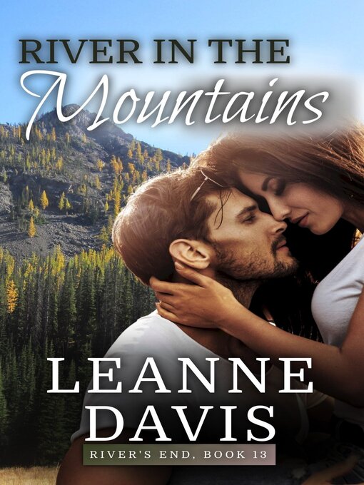 Title details for River in the Mountains by Leanne Davis - Available